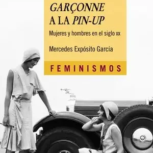 DE LA GARÇONNE A LA PIN-UP. MUJERES Y HOMBRES EN EL SIGLO XX Sonderangebot
