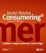 Top-Preis CONSUMERING. CAMBIAR O SEGUIR SUFRIENDO, USTED ELIGE