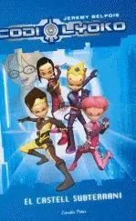 CODI LYOKO. EL CASTELL SUBTERRANI Heißes Angebot
