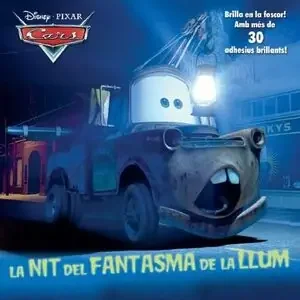 CARS. LA NIT DEL FANTASMA DE LA LLUM. BRILLA EN LA FOSCOR! AMB MÉS DE 30 ADHESIUS BRILLANTS! Premium