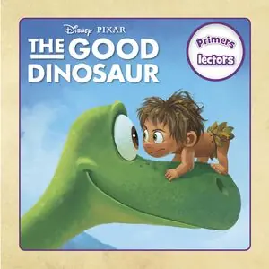 THE GOOD DINOSAUR. PRIMERS LECTORS Garantierte Lieferung