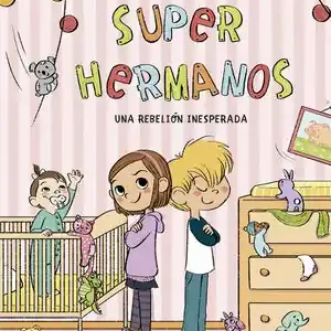 SUPERHERMANOS. UNA REBELIÓN INESPERADA Bestpreis