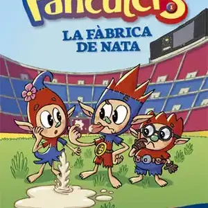 FANCULERS 1. LA FÀBRICA DE NATA Premium
