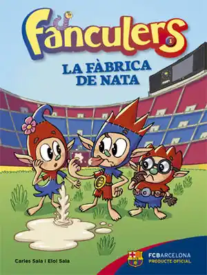 FANCULERS 1. LA FÀBRICA DE NATA Premium