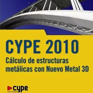 CYPE 2010. CÁLCULO DE ESTRUCTURAS METÁLICAS CON NUEVO METAL 3D Angebot