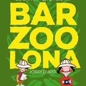Heute Kaufen BARZOOLONA. DE SAFARI PER LA CIUTAT