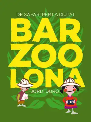 Heute Kaufen BARZOOLONA. DE SAFARI PER LA CIUTAT