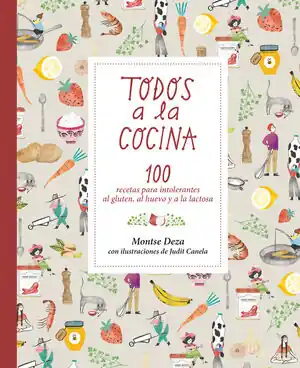 Geld-Zurück-Garantie TODOS A LA COCINA. 100 RECETAS PARA INTOLERANTES AL GLUTEN, AL HUEVO Y A LA LACTOSA