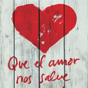 QUE EL AMOR NOS SALVE DE LA VIDA Gratis Versand