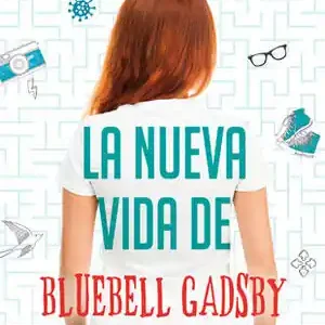 Top-Preis LA NUEVA VIDA DE BLUEBELL GADSBY