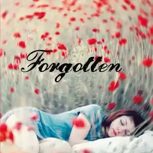 FORGOTTEN Nur Für Kurze Zeit