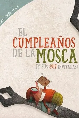EL CUMPLEAÑOS DE LA MOSCA. (Y SUS 3917 INVITADAS) Online Kaufen