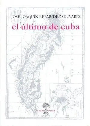 Echt EL ÚLTIMO DE CUBA