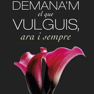 DEMANA'M EL QUE VULGUIS, ARA I SEMPRE Meistverkauft