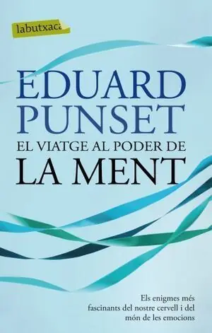 EL VIATGE AL PODER DE LA MENT. ELS ENIGMES MÉS FASCINANTS DEL NOSTRE CERVELL I DEL MÓN DE LES EMOCIONS Kostenloser Versand