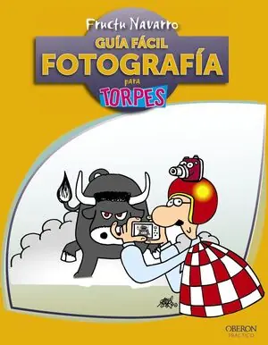 CURSO FÁCIL DE FOTOGRAFIA PARA TORPES Markenware