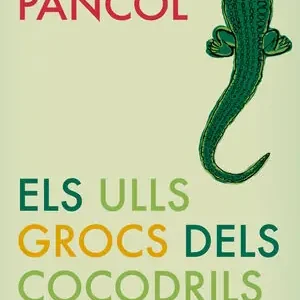 Sale ELS ULLS GROCS DELS COCODRILS