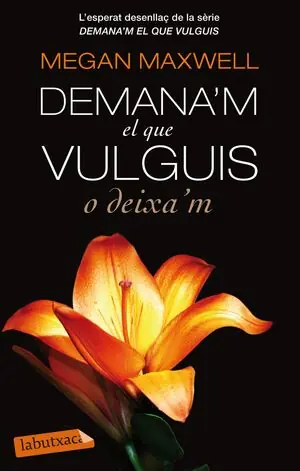 DEMANA'M EL QUE VULGUIS O DEIXA'M Begrenztes Angebot