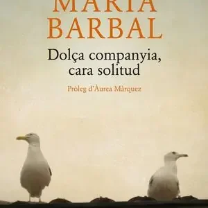 Sofort Bestellen DOLÇA COMPANYIA, CARA SOLITUD.