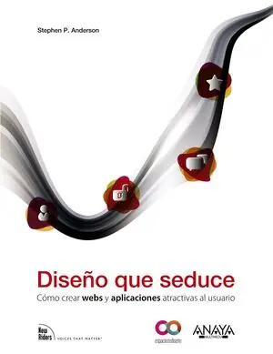 DISEÑO QUE SEDUCE. CÓMO DESARROLLAR WEBS Y APLICACIONES ATRACTIVAS AL USUARIO Hochwertig