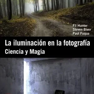 Heißes Angebot LA ILUMINACIÓN EN LA FOTOGRAFÍA : CIENCIA Y MAGIA