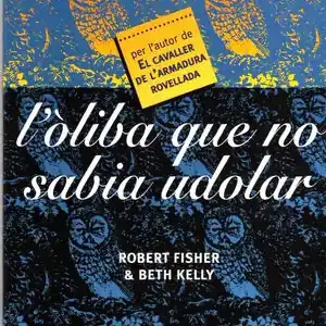 Beliebt L'ÒLIBA QUE NO SABIA UDOLAR