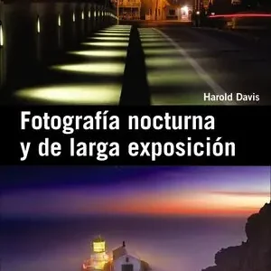 Schneller Versand FOTOGRAFIA NOCTURNA Y DE LARGA EXPOSICIÓN