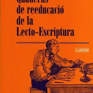 Top-Seller QUADERNS DE REEDUCACIÓ DE LA LECTO-ESCRIPTURA. PROGRAMA D'ESTIMULACIÓ, REHABILITACIÓ, DESENVOLUPAMENT I POTENCIACIÓ DE PROCESSO