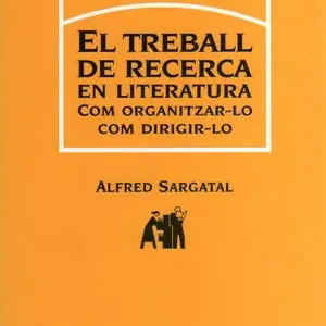 Ausverkauf EL TREBALL DE RECERCA EN LITERATURA. COM ORGANITZAR-LO, COM DIRIGIR-LO