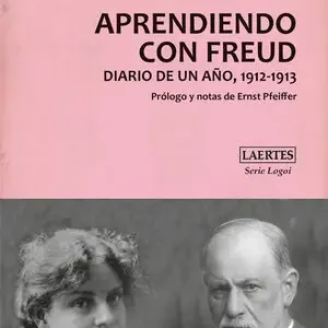 APRENDIENDO CON FREUD. DIARIO DE UN AÑO, 1912-1913 Exklusiv