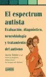 EL ESPECTRUM AUTISTA. EVALUACIÓN, DIAGNÓSTICO, NEUROBIOLOGÍA I TRATAMIENTO DEL AUTISMO Neuheit