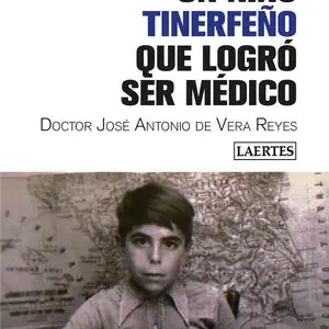 UN NIÑO TINERFEÑO QUE LOGRÓ SER MÉDICO Weltweiter Versand