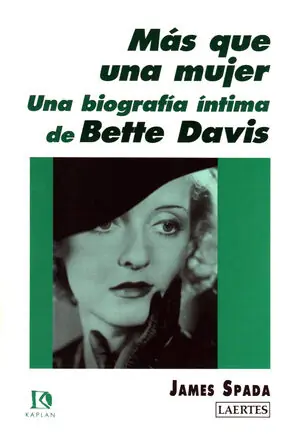 Wochenendangebot MÁS QUE UNA MUJER. UNA BIOGRAFÍA ÍNTIMA DE BETTE DAVIS