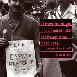 EL MOVIMENT GAI A LA CLANDESTINITAT DEL FRANQUISME (1970-1975) Top-Seller