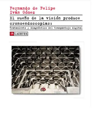 Großhandel EL SUEÑO DE LA VISIÓN PRODUCE CRONOENDOSCOPIAS. TRATAMIENTO Y DIAGNÓSTICO DEL TRAMPANTOJO DIGITAL