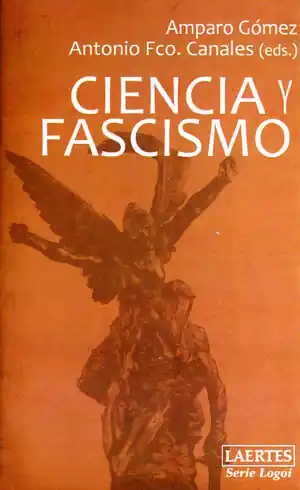 Finale Aktion CIENCIA Y FASCISMO. LA CIENCIA ESPAÑOLA DE POSGUERRA