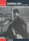 ANDREU NIN. UNA VIDA AL SERVICIO DE LA CLASE OBRERA Bestseller