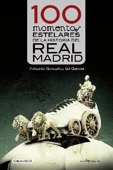 100 MOMENTOS ESTELARES DE LA HISTORIA DEL REAL MADRID Wochenendangebot