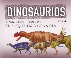 DINOSAURIOS. 150 ANIMALES PREHISTÓRICOS, DE PEQUEÑOS A GRANDES Preisreduziert
