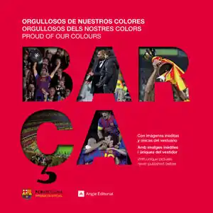 BARÇA. ORGULLOSOS DE NUESTROS COLORES / ORGULLOSOS DELS NOSTRES COLORS / PROUD OF OUR C Heute Kaufen