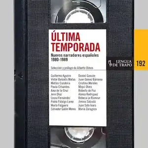 ÚLTIMA TEMPORADA. NUEVOS NARRADORES ESPAÑOLES 1980-1989 Meistverkauft