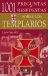 1001 PREGUNTAS Y RESPUESTAS SOBRE LOS TEMPLARIOS Sonderangebot
