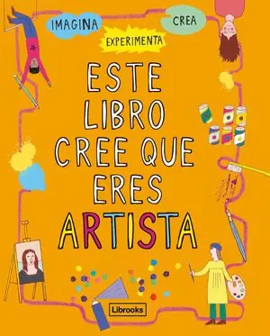 ESTE LIBRO CREE QUE ERES ARTISTA Knallerangebot
