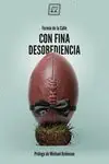 Geld-Zurück-Garantie CON FINA DESOBEDIENCIA. ATLAS DE RUGBY CON OLOR A CERVEZA Y BARRO