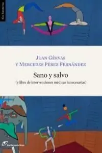 SANO Y SALVO. (Y LIBRE DE INTERVENCIONES MÉDICAS INNECESARIAS Bestpreis