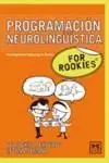 Exklusiv PROGRAMACIÓN NEUROLINGÜÍSTICA FOR ROOKIES. DE ROOKIE A EXPERTO EN UNA SEMANA
