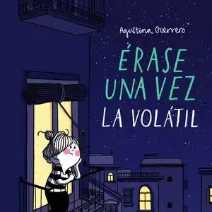 ÉRASE UNA VEZ LA VOLÁTIL (LA VOLÁTIL) Sale