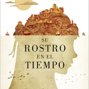 SU ROSTRO EN EL TIEMPO Jetzt Bestellen