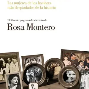 Ab Werk DICTADORAS. LAS MUJERES DE LOS HOMBRES MÁS DESPIADADOS DE LA HISTORIA