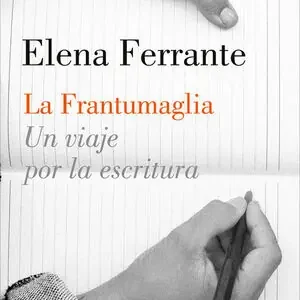 Expressversand LA FRANTUMAGLIA. UN VIAJE POR LA ESCRITURA